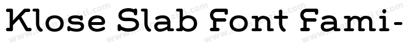 Klose Slab Font Fami字体转换